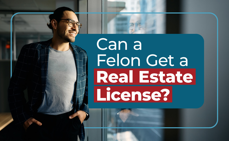 Felons and Real Estate: Licensing Pathways