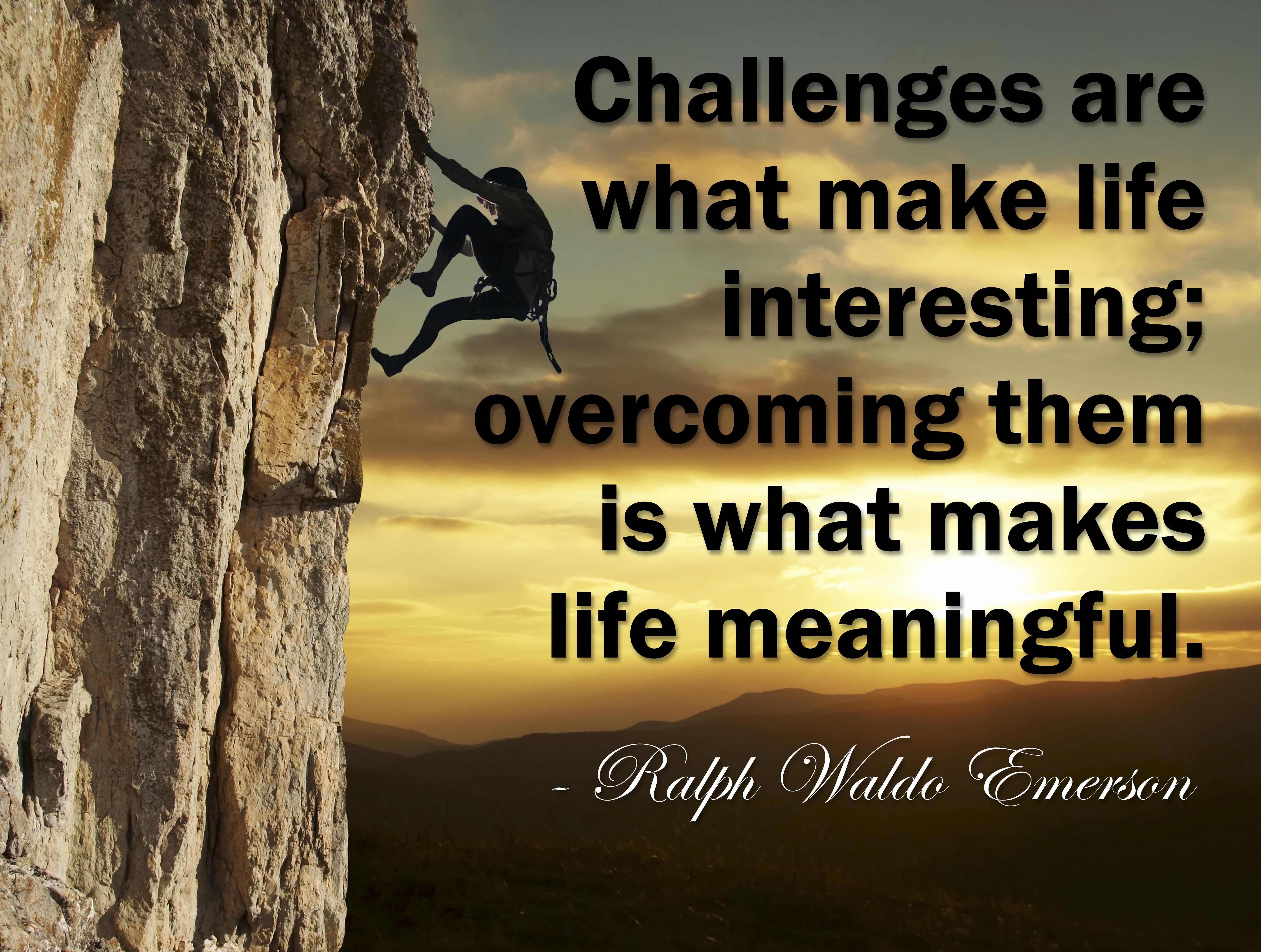 Challenges In Life Challenges In Life