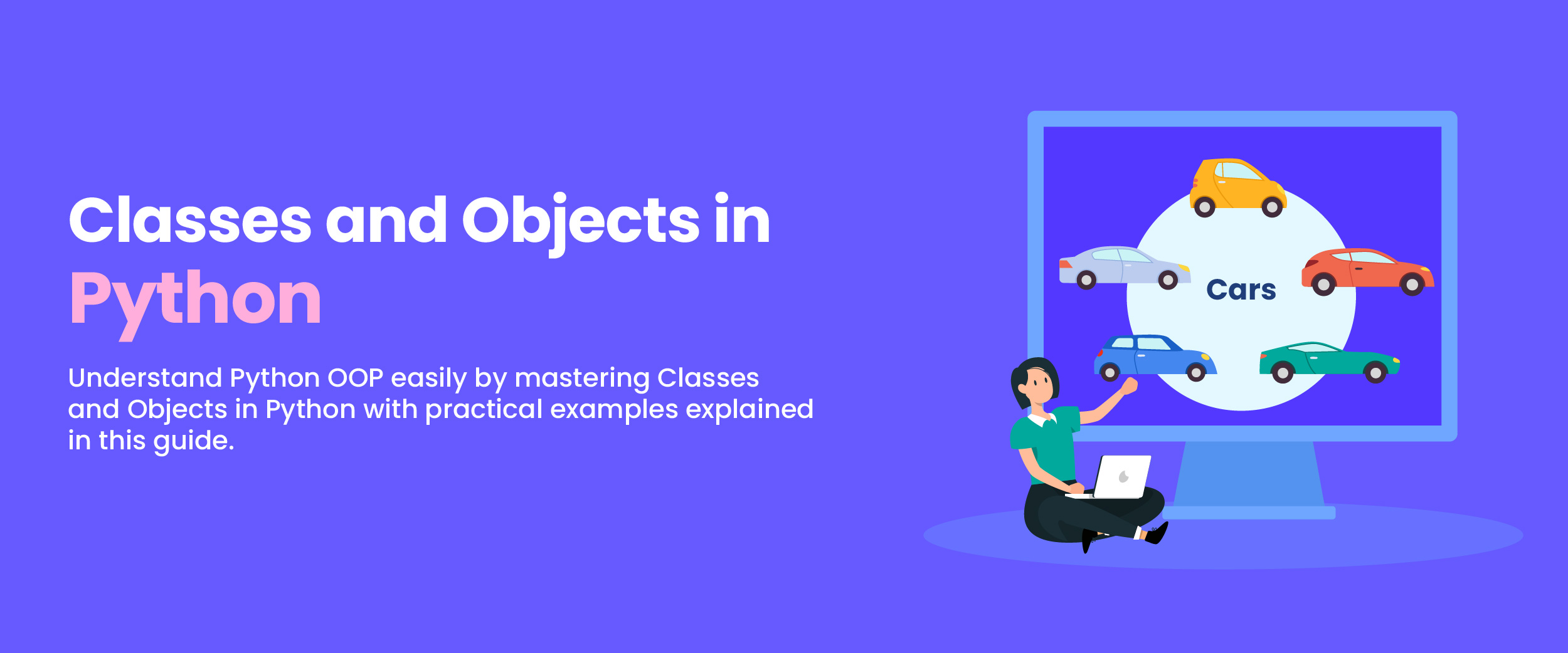 Classes And Objects In Python Key Differences Syntax Examples More Classes And Objects In Python Key Differences Syntax Examples More