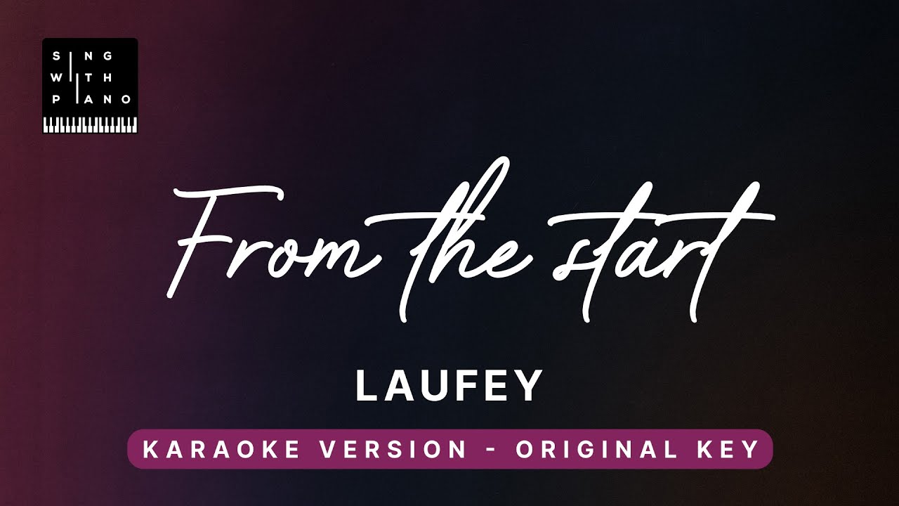 The Ultimate Guide to 'From the Start' Karaoke