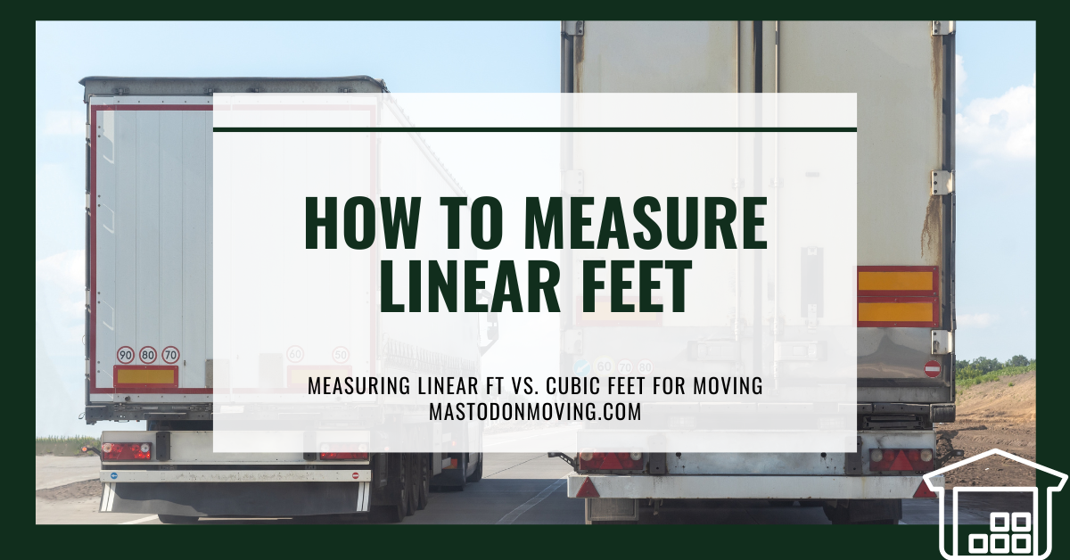 How To Calculate Linear Feet Mastodon Moving How To Calculate Linear Feet Mastodon Moving