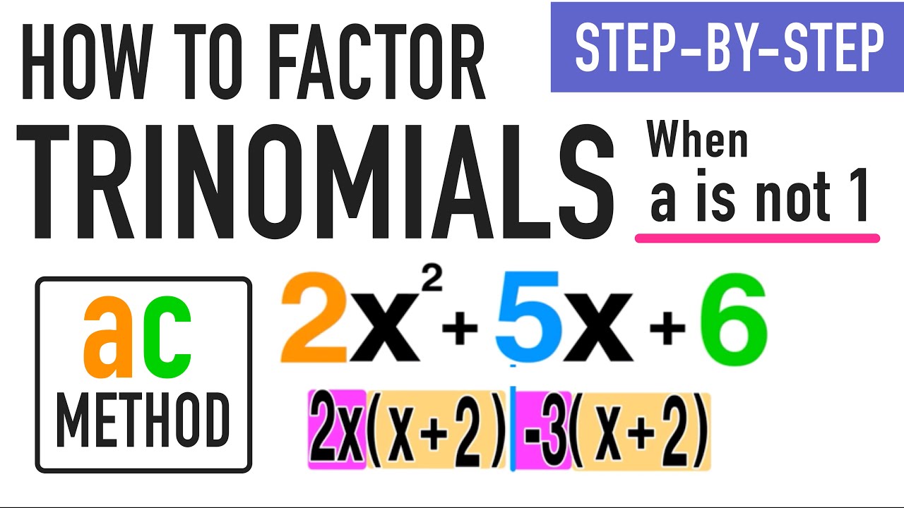 Mastering Trinomial Factoring: A Guide