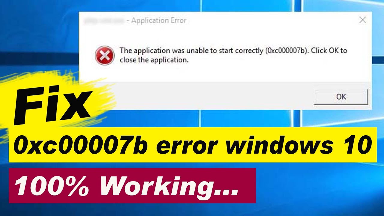 How To Fix 0Xc00007b Error In Windows 10/7/8/8.1 [Best Method 100% Solved] - Youtube