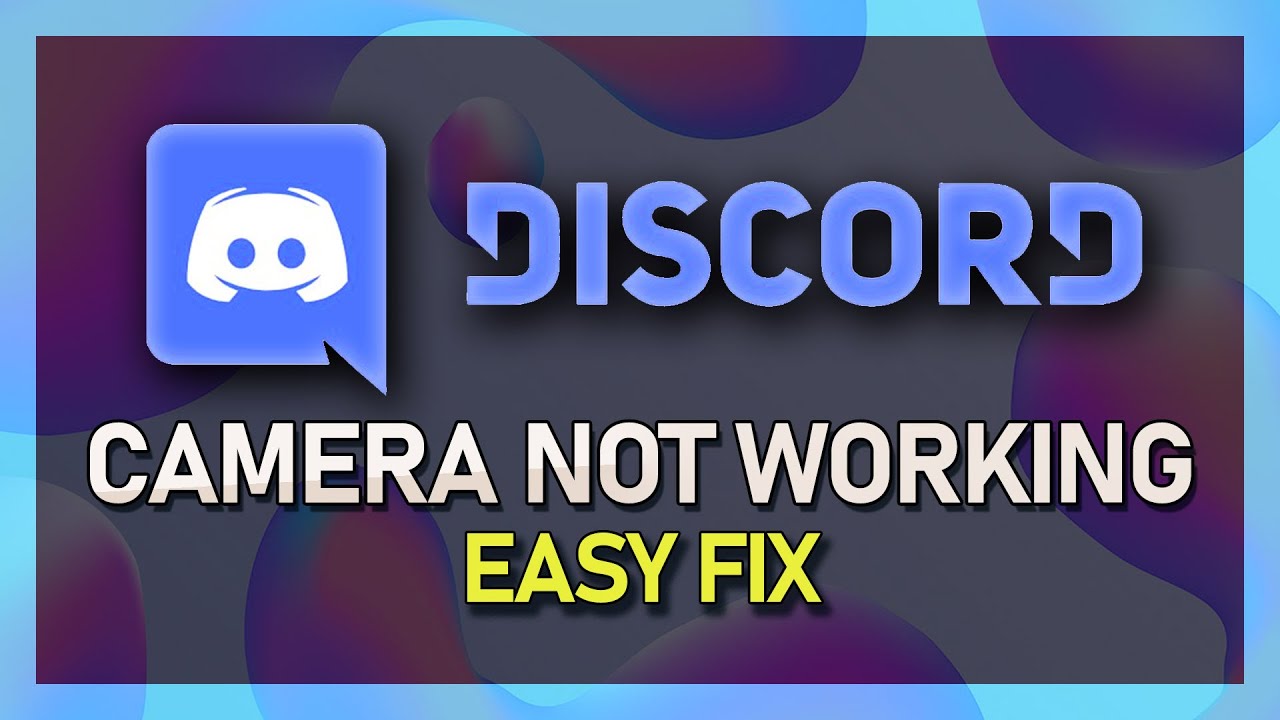 How To Fix Discord Camera Webcam Not Working On Pc Youtube