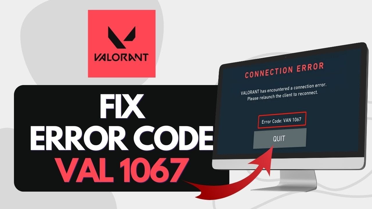How To Fix Valorant Van 1067 Connection Error Quick Fix Youtube How To Fix Valorant Van 1067 Connection Error Quick Fix Youtube