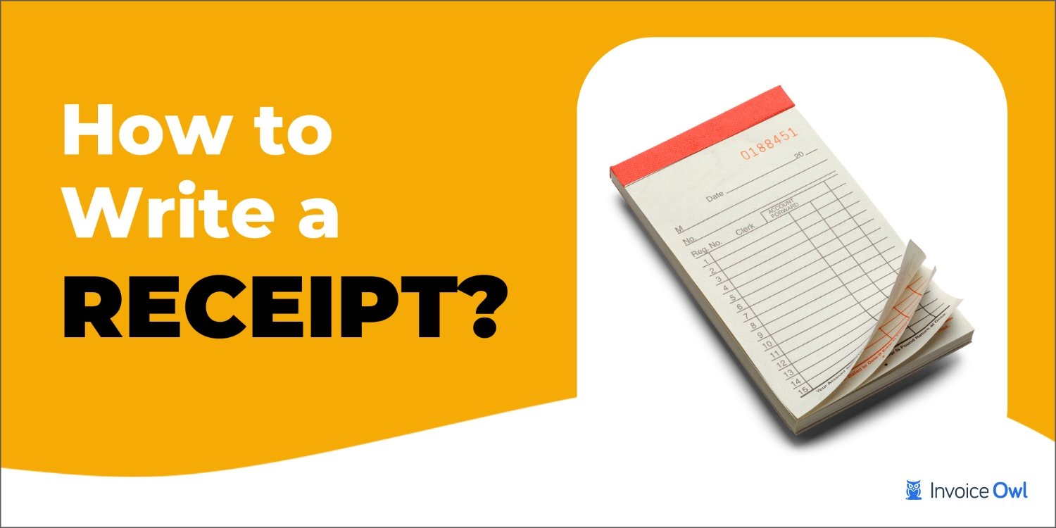 The Perfect Guide to Writing a Receipt
