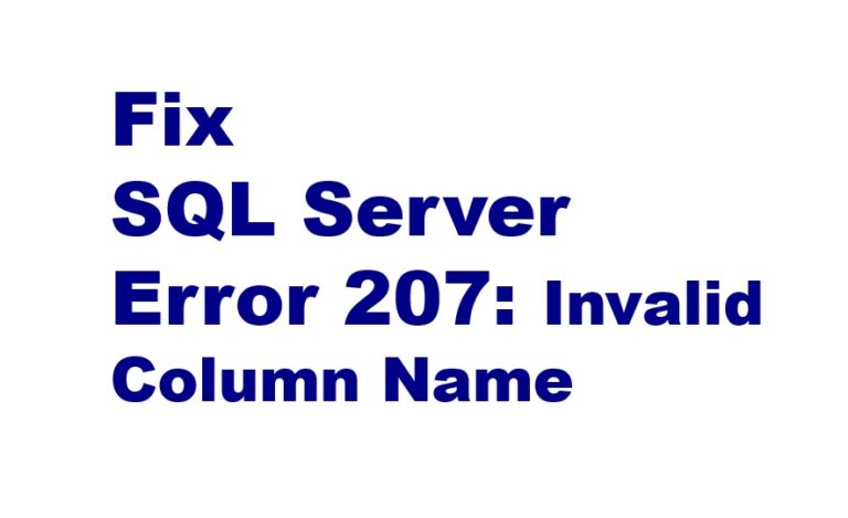 Invalid Column Name Sql Troubleshooting And Solutions Invalid Column Name Sql Troubleshooting And Solutions