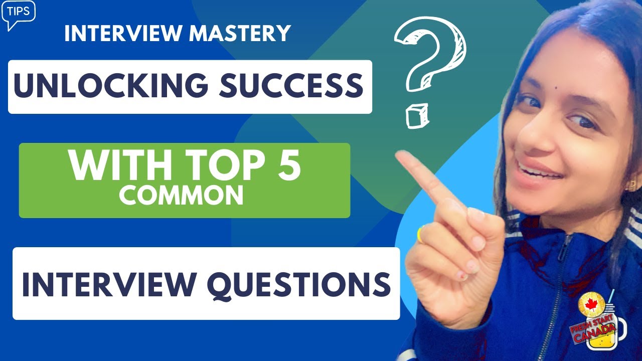 Mastering Common Interview Questions Top 5 Tips And Tricks For Guaranteed Success Youtube