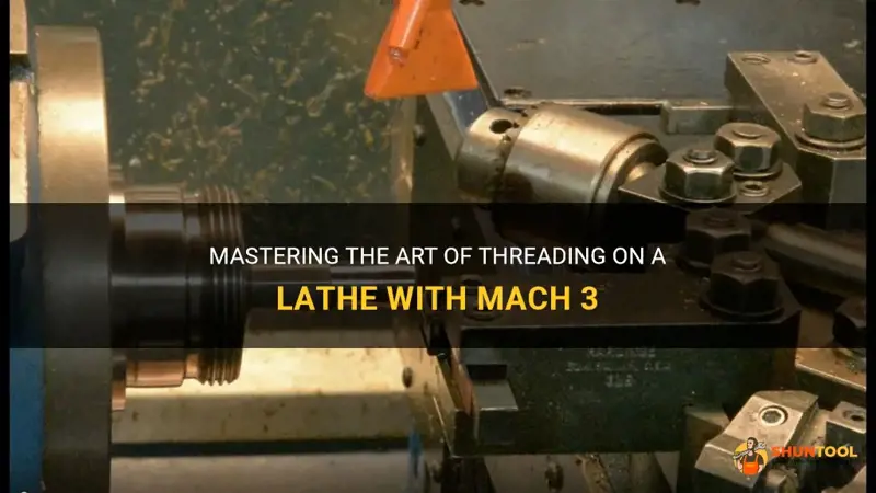 Mastering The Art Of Threading On A Lathe With Mach 3 Shuntool Mastering The Art Of Threading On A Lathe With Mach 3 Shuntool