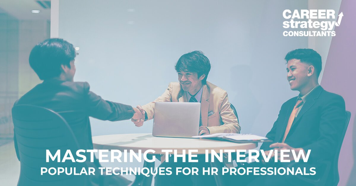 Mastering The Interview Popular Techniques For Hr Professionals