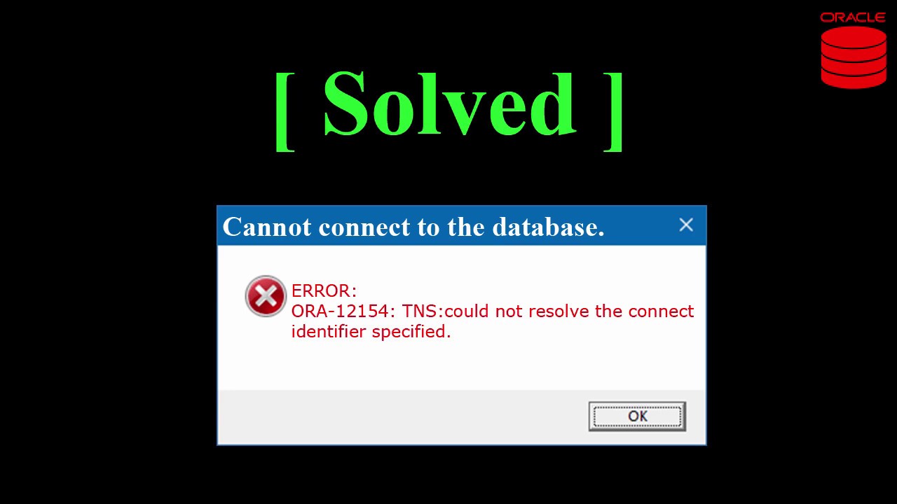 Troubleshooting: TNS Connect Identifier Error