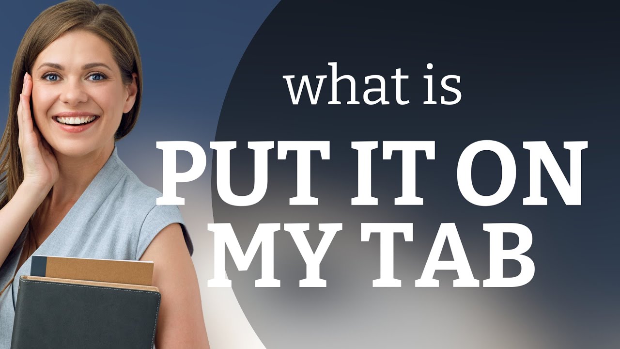 5 Ways to Say Put It on My Tab