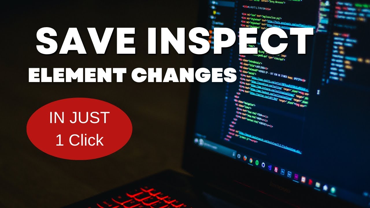 Tips: 5 Ways to Save Inspect Element Changes