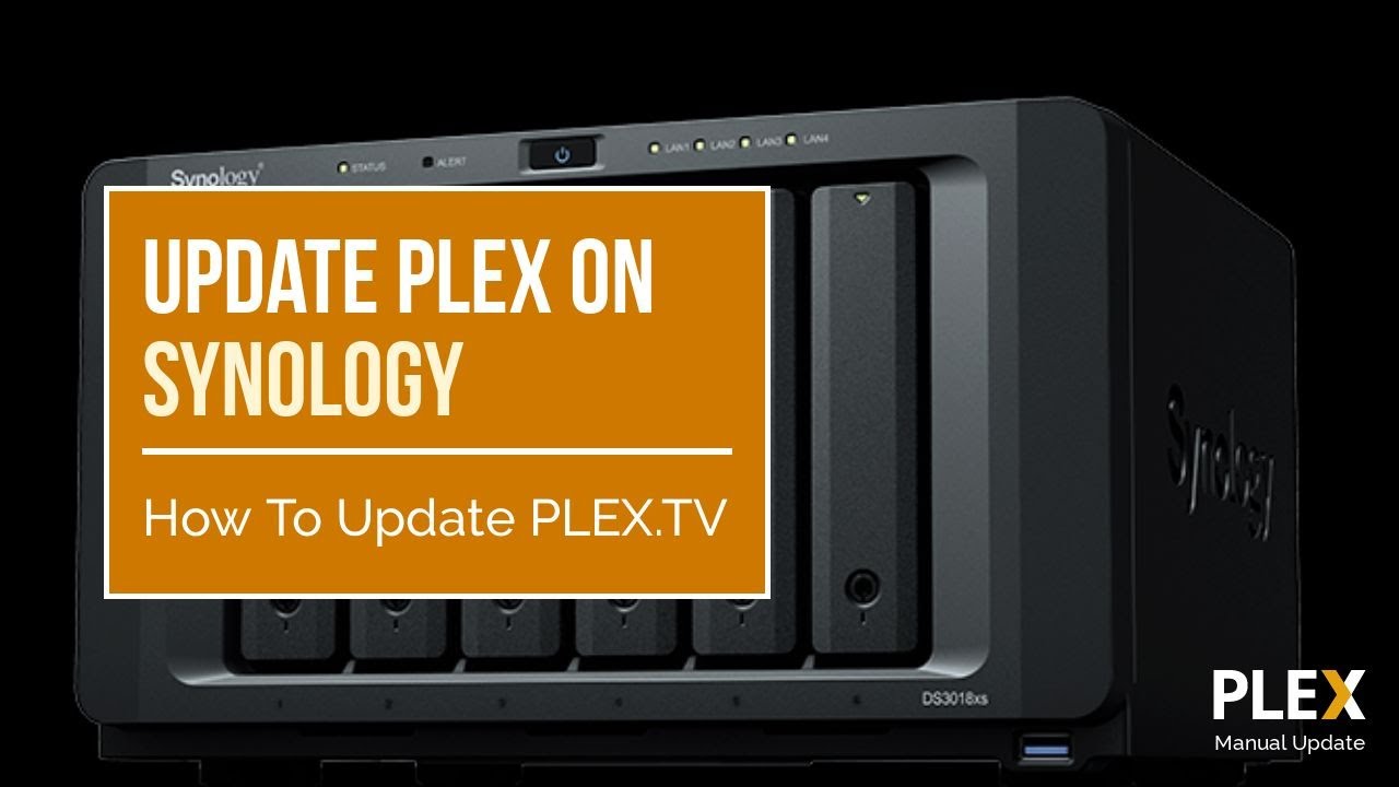 Update Your Synology NAS for Plex