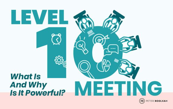 What Are Level 10 Meetings And Why Should Your Team Have Them What Are Level 10 Meetings And Why Should Your Team Have Them