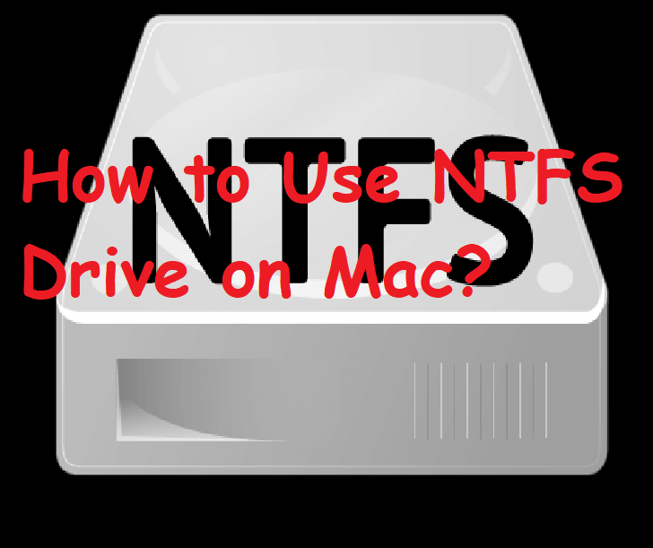 What Can Mac Do On Ntfs Drive How To Use Ntfs Drive On Mac What Can Mac Do On Ntfs Drive How To Use Ntfs Drive On Mac